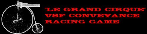 Le Grande Cirque, 
a Victorian Racing Game